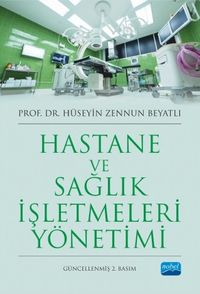 Hastane ve Sağlık İşletmeleri Yönetimi