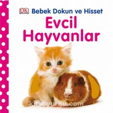 Evcil Hayvanlar / Bebek Dokun ve Hisset - Dawn Sirett