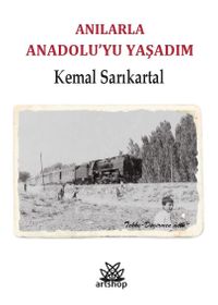 Anılarla Anadolu'yu Yaşadım