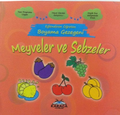 Meyveler ve Sebzeler / Eğlendiren Öğreten Boyama Gezegeni 