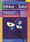 Değerlendirme ve Geliştirme / A (11 - 12 Yaş 1. Kitap, 408 Etkinlik) / Dikkat - Zeka & Bilişsel ve D&uuml;ş&uuml;nsel Beceriler