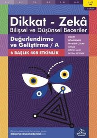 Değerlendirme ve Geliştirme / A (11 - 12 Yaş 1. Kitap, 408 Etkinlik) / Dikkat - Zeka & Bilişsel ve Düşünsel Beceriler