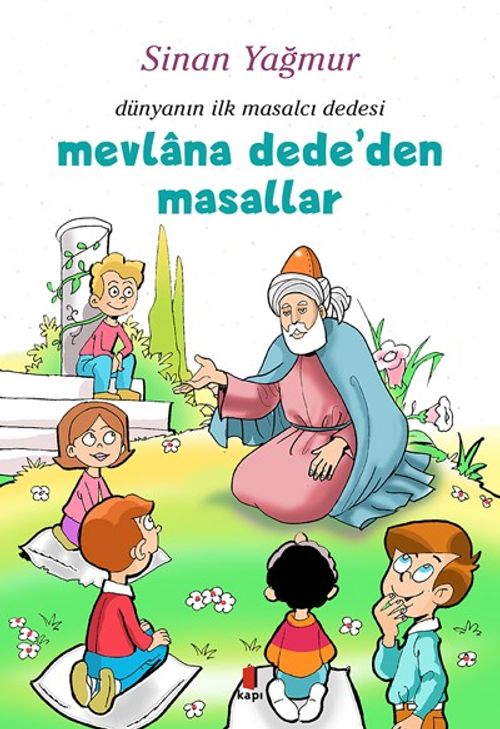 Dünyanın İlk Masalcı Dedesi Mevlana Dede'den Masallar 