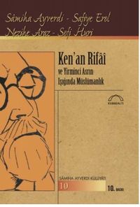Ken'an Rifai ve Yirminci Asrın Işığında  Müslümanlık