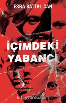 İçimdeki Yabancı - Esra Battal Can