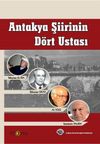Antakya Şiirinin D&ouml;rt Ustası