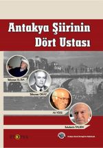 Antakya Şiirinin Dört Ustası