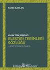 Klasik Türk Edebiyatı Eleştiri Terimleri Sözlüğü & Latîfî Tezkiresi Örneği