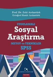 Uygulamalı Sosyal Araştırma & SPSS, Kavramlar, Teknikler, Metotlar, Bilgisayar Uygulamaları