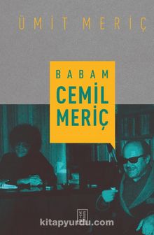 Babam Cemil Meriç - Ümit Meriç