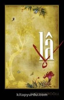 La & Sonsuzluk Hecesi - Prof. Dr. Nazan Bekiroğlu