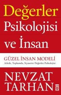 Değerler Psikolojisi ve İnsan & Güzel İnsan Modeli