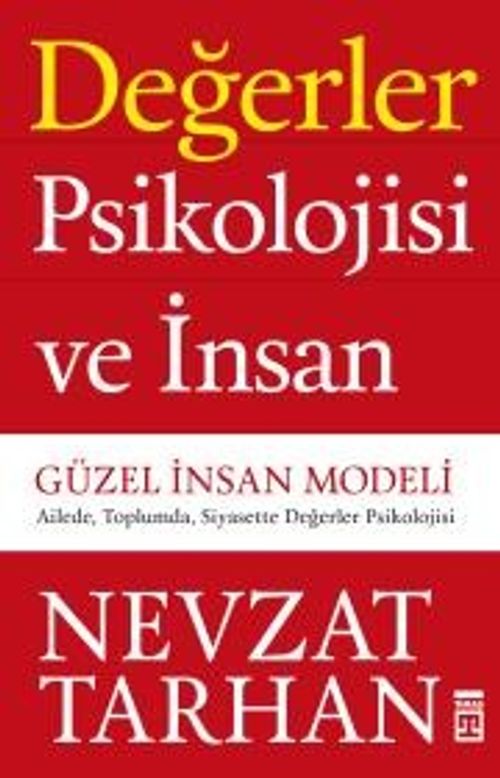 Değerler Psikolojisi ve İnsan & Güzel İnsan Modeli