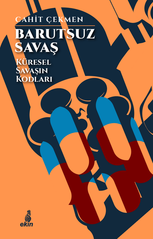 Barutsuz Savaş & Küresel Savaşın Kodları