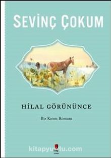Hilal Görününce - Sevinç Çokum