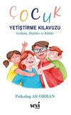 &Ccedil;ocuk Yetiştirme Kılavuzu