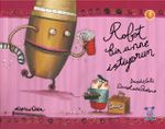 Robot Bir Anne İstiyorum