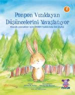 Ponpon Vızıldayan Düşüncelerini Yavaşlatıyor
