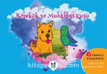 Köpekçik ve Muhabbet Kuşu - Seyitcan Altınkaynak
