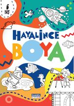 Hayalince Boya 1 (6 yaş ve üzeri)