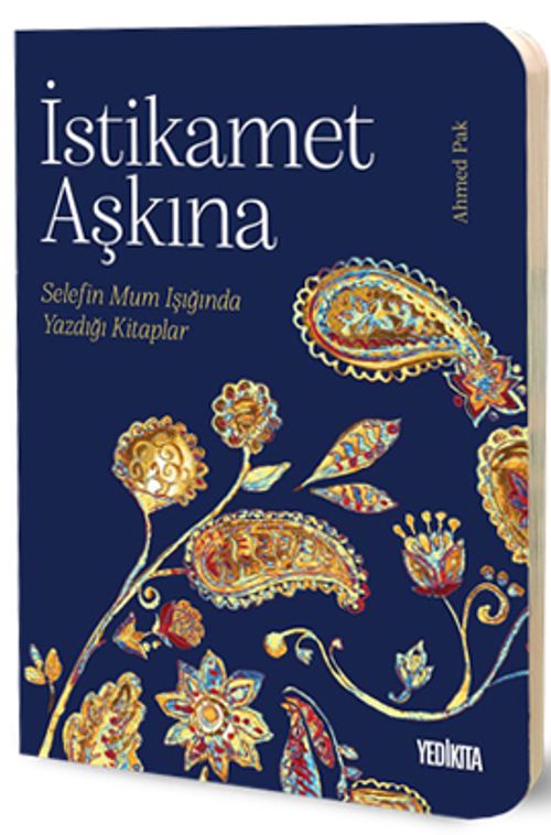 İstikamet Aşkına & Selefin Mum Işığında Yazdığı Kitaplar