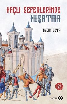 Haçlı Seferlerinde Kuşatma