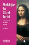 Mutluluğun En Güzel Tarihi