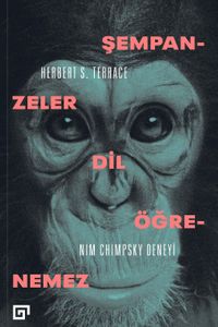 Şempanzeler Dil Öğrenemez: Nim Chimpsky Deneyi
