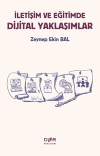 İletişim ve Eğitimde Dijital Yaklaşımlar