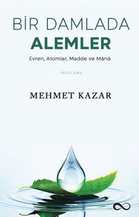 Bir Damlada Âlemler