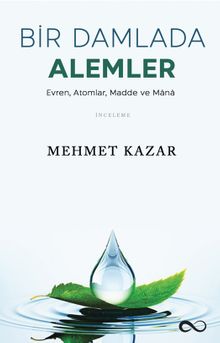 Bir Damlada Âlemler