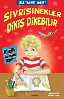 Sivri Sinekler Dikiş Dikebilir / Küçük Dedektif Daniel