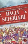 &Ccedil;ıkarların G&ouml;lgesinde Ha&ccedil;lı Seferleri