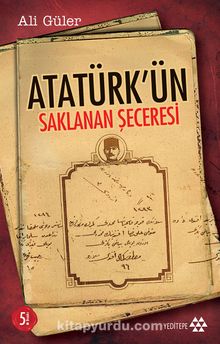 Atatürk'ün Saklanan Şeceresi - Ali Güler