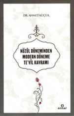 Nüzûl Döneminden Modern Döneme Te'vil Kavramı