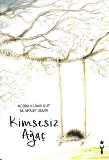 Kimsesiz Ağaç - M. Ahmet Demir