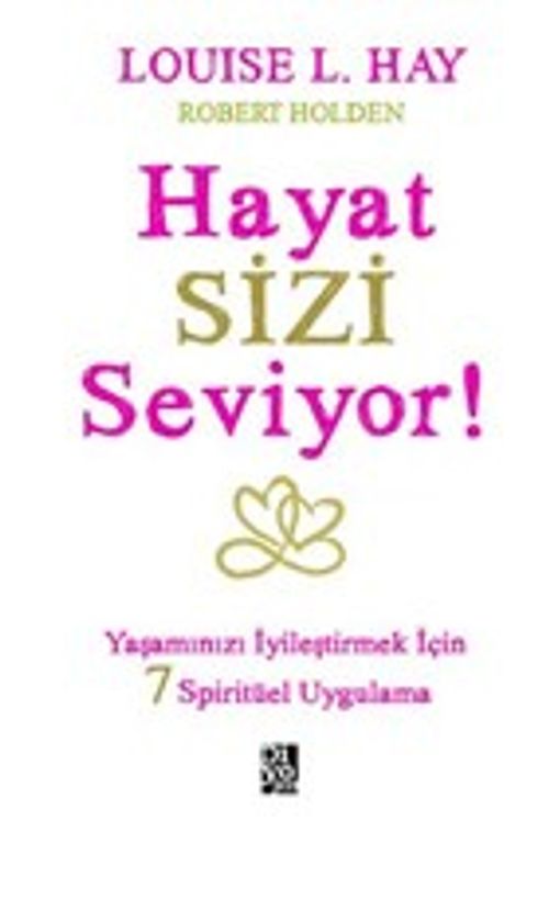 Hayat Sizi Seviyor!