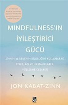 Mindfulness'in İyileştirici Gücü