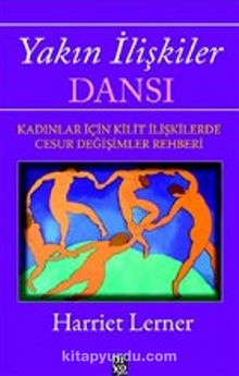 Yakın İlişkiler Dansı - Harriet Lerner