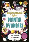K&uuml;&ccedil;&uuml;k Dahiler İ&ccedil;in Mantık Oyunları & Zihin Geliştiren 101 Zeka Oyun