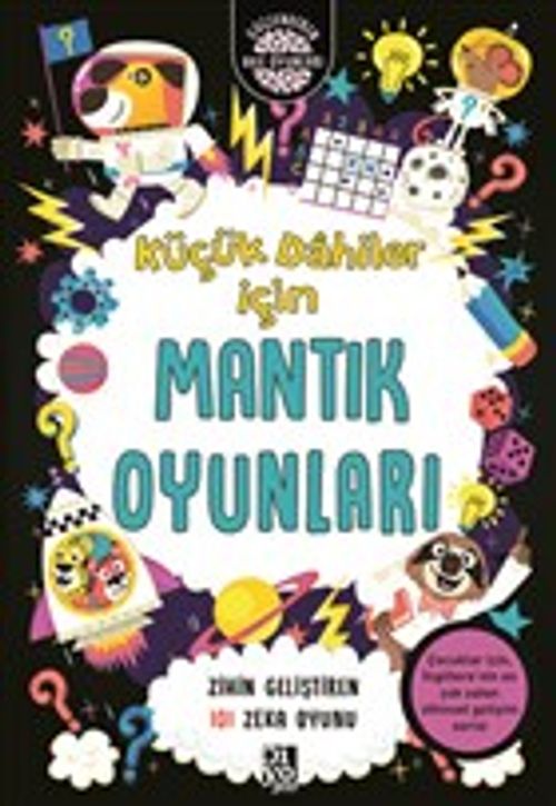 Küçük Dahiler İçin Mantık Oyunları & Zihin Geliştiren 101 Zeka Oyun