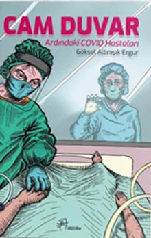 Cam Duvar & Ardındaki Covid Hastaları