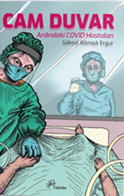 Cam Duvar & Ardındaki Covid Hastaları