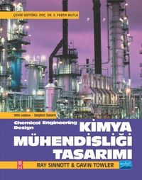 Kimya Mühendisliği Tasarımı - Chemical Engineering Design