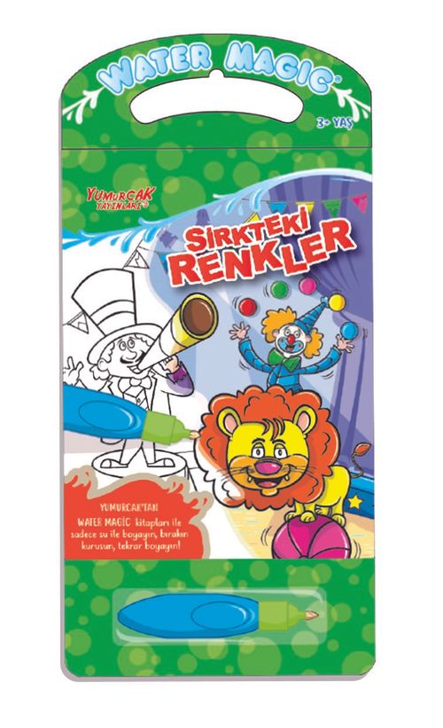 Water Magic - Özel Kalemli Boya Kitabı / Sirkteki Renkler
