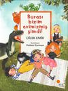 Burası Bizim Evimizmiş Şimdi!