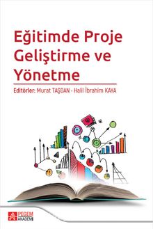 Eğitimde Proje Geliştirme ve Yönetme - Kolektif