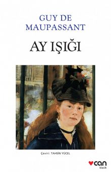 Ay Işığı - Guy de Maupassant