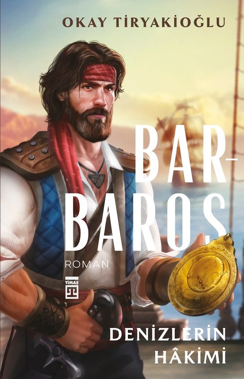 Barbaros & Denizlerin Hakimi