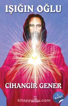Işığın Oğlu - Cihangir Gener